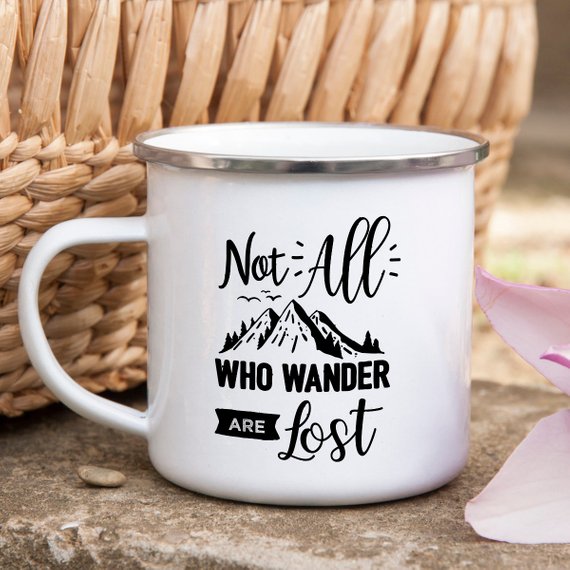Not All Who Wander Are Lost Enamel Mug Wanderlust - Dashno's Daily Blessings Boutique
